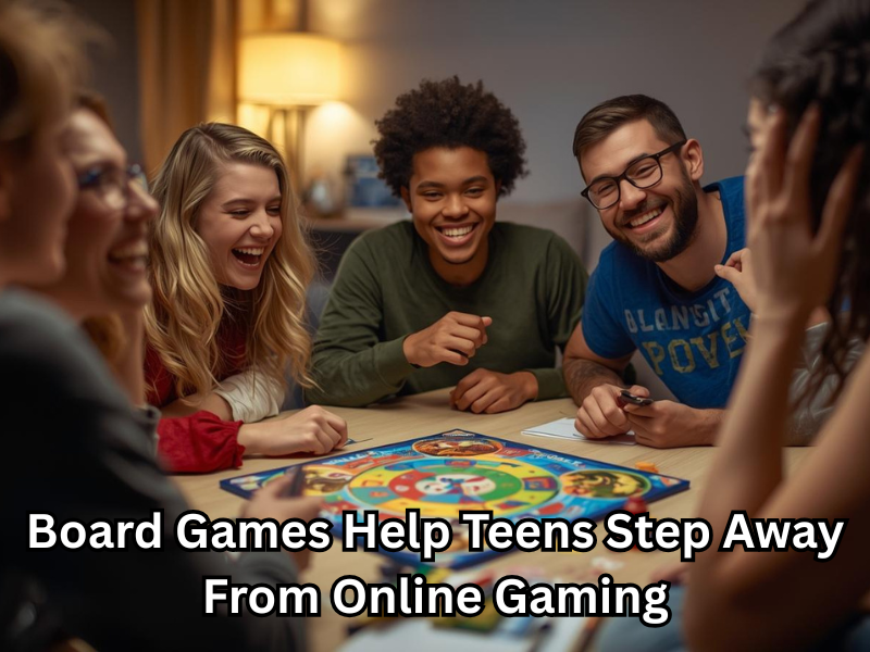 Board Games Help Teens Step Away From Online Gaming